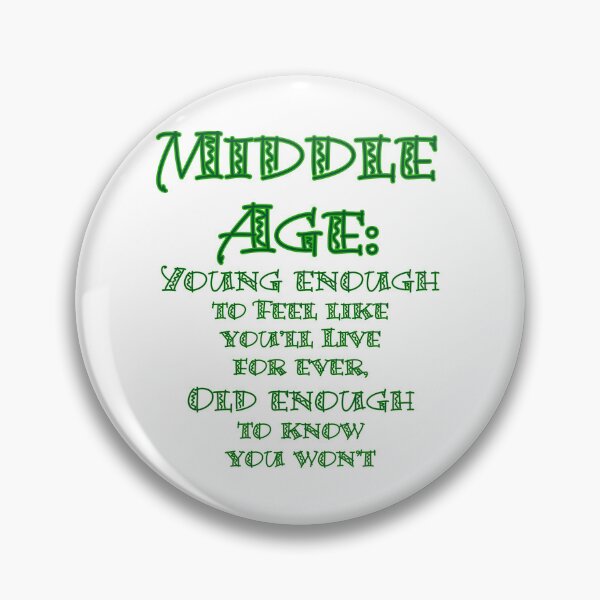 Item preview, Middle Age - Aging wisdom designed and sold by Matthew Kinnersly.