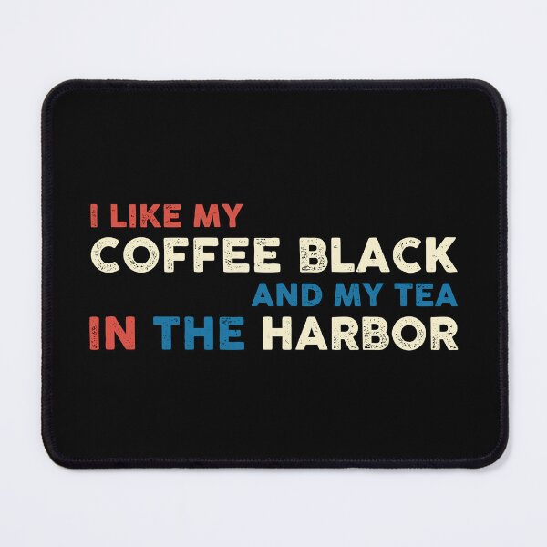 Item preview, I Like My Tea in the Harbor designed and sold by MS-designs-47.