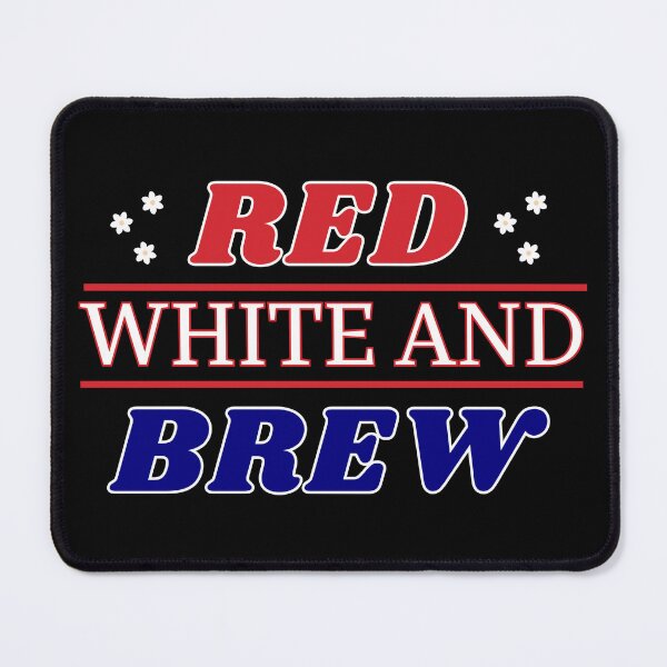 Item preview,  Red White and Brew 4th of July Typographic US Independency Funny  Design designed and sold by Raise2Shine.