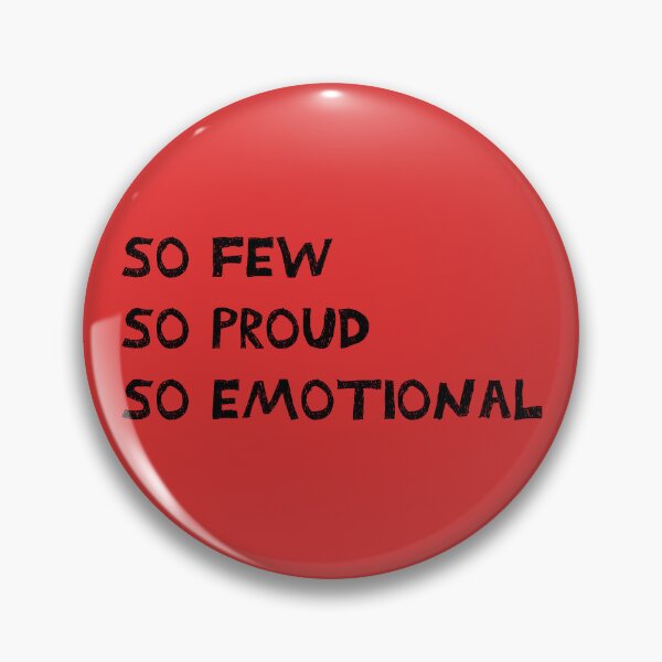 Item preview, So few, So proud, So emotional designed and sold by Mady33.