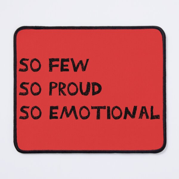 Item preview, So few, So proud, So emotional designed and sold by Mady33.