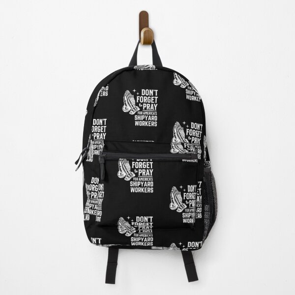 Item preview, Don't Forget to Pray for Shipyard Workers designed and sold by Hananiah Merch.