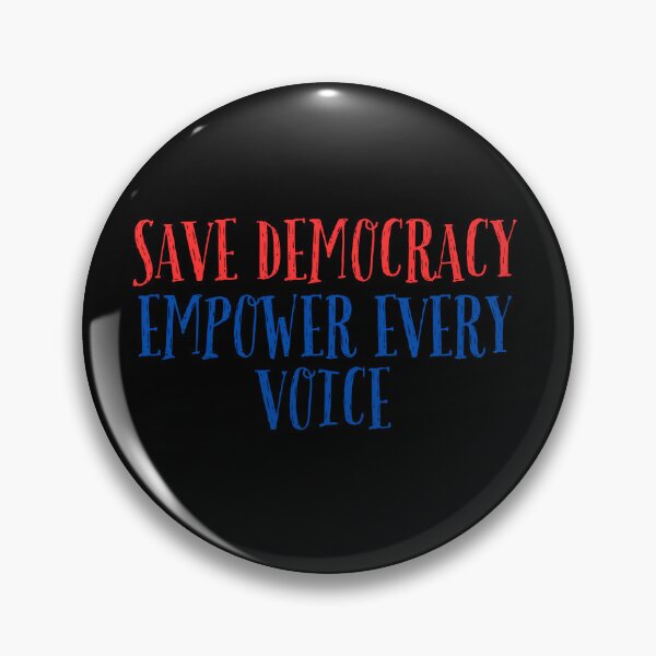 Item preview, Save Democracy Empower Every Voice designed and sold by MaxxerDesigns.