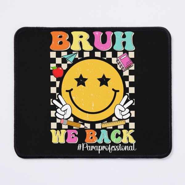 Item preview, Bruh We Back Para Back to School Paraprofessional Groovy designed and sold by clothesy7.