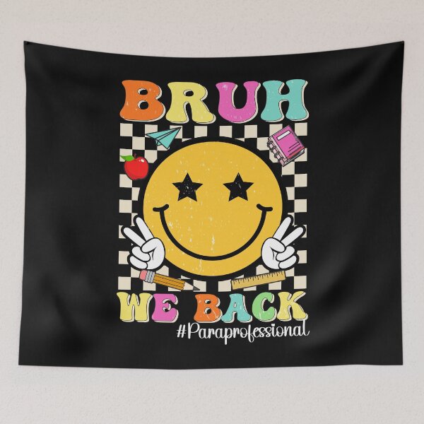 Item preview, Bruh We Back Para Back to School Paraprofessional Groovy designed and sold by clothesy7.