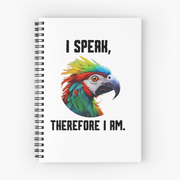 Item preview, I speak, therefore I am - clever parrot designed and sold by KarakitAI.