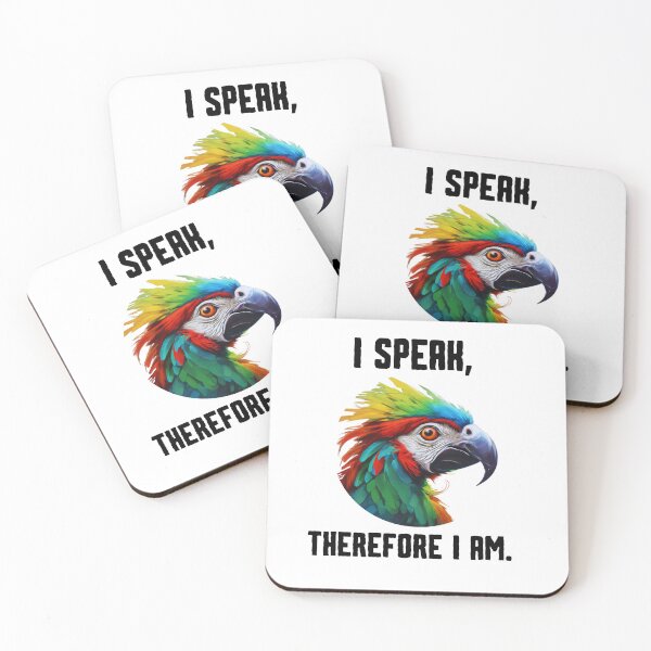 Item preview, I speak, therefore I am - clever parrot designed and sold by KarakitAI.