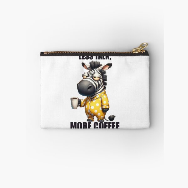 Item preview, Less Talk, More Coffee. Zebra designed and sold by BanShopDG.