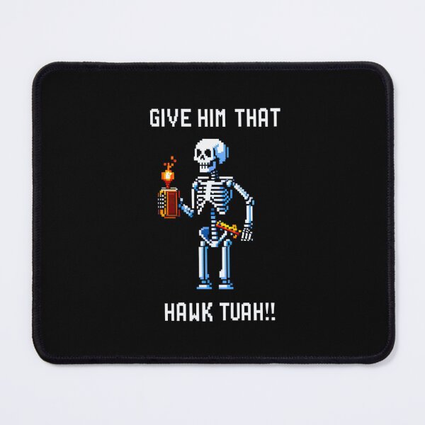 Item preview, Touch of Humor Skeleton: Pixel Art "Give Him That Hawk Tuah!" designed and sold by Ronny-Owiso.