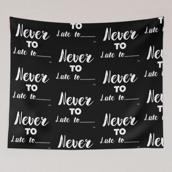 Item preview, Never to late to designed and sold by Nadia C  Ideas.