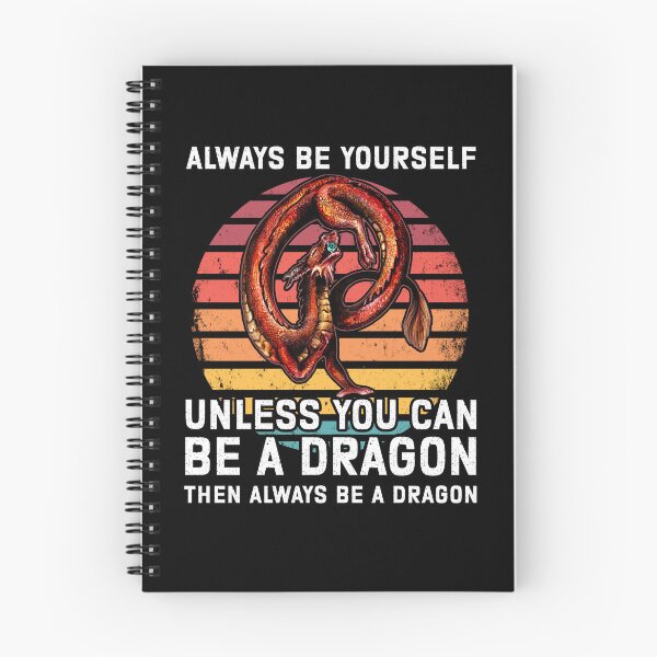 Item preview, Always Be Yourself Unless You Can Be A Dragon designed and sold by BeataY6Art.