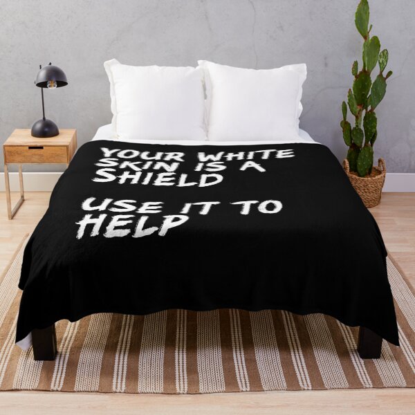 Item preview, Your white skin is a shield use it to help designed and sold by BritySpear.