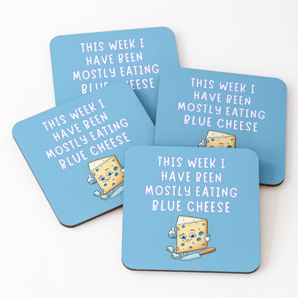 Item preview, This Week I Have Been Mostly Eating Blue Cheese Fun Food Educational designed and sold by Urban2Style.