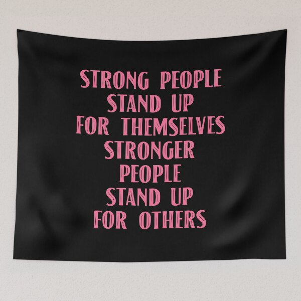 Item preview, Strong people stand up for themselves Strong people stand up for others designed and sold by BritySpear.