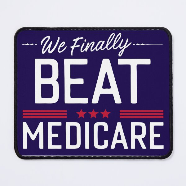Item preview, We finally Beat Medicare designed and sold by amine707.