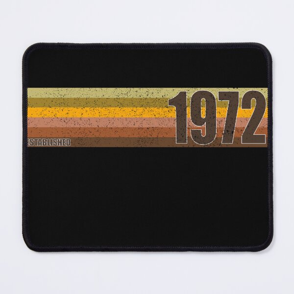 Item preview, ESTABLISHED 1972 LIMITED EDITION BIRTHDAY GIFT IDEA designed and sold by Kipcio.