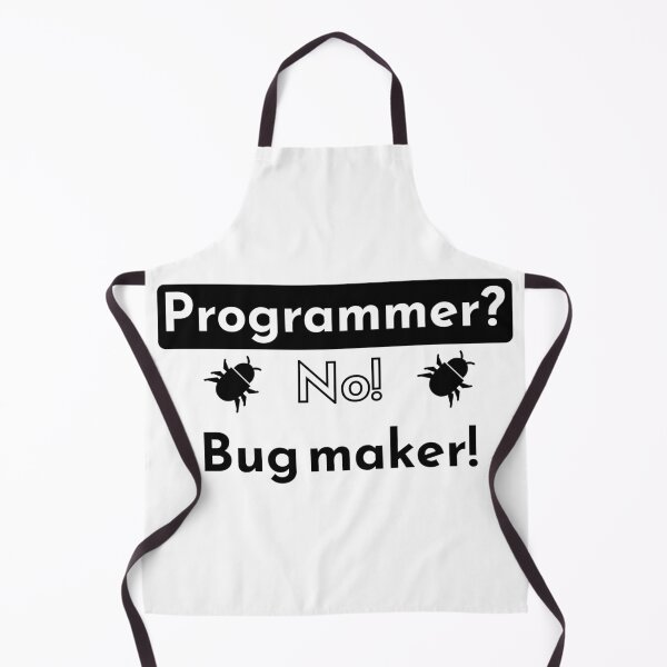 Item preview, Programmer? No! Bug maker! - white designed and sold by Warrioll.