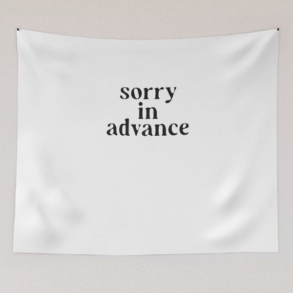 Item preview, Sorry in advanced designed and sold by BritySpear.