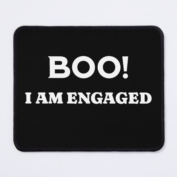 Item preview, Boo! I am engaged designed and sold by InsanseCreation.