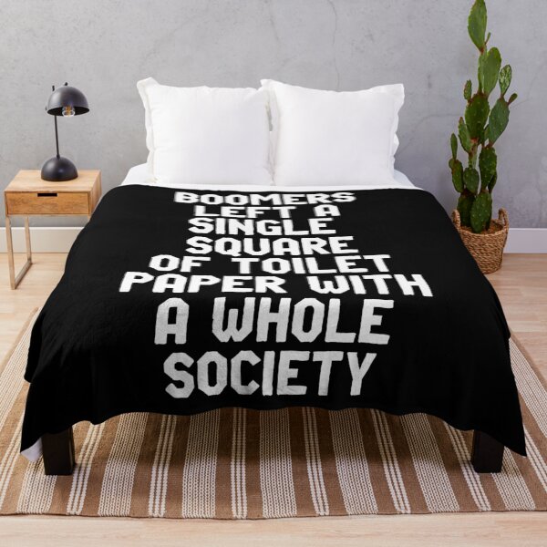 Item preview, Boomers left a single square of toilet paper with a whole society designed and sold by BritySpear.
