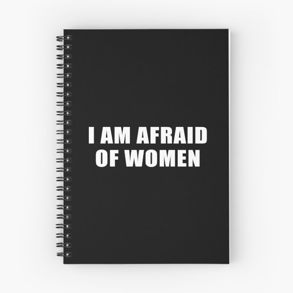 Item preview, I Am Afraid of Women designed and sold by Venus Complete.