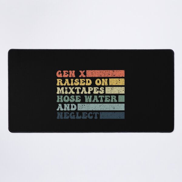 Item preview, Funny Gen X Raised on Mixtapes Hose Water and Neglect Retro designed and sold by Amineharoni.