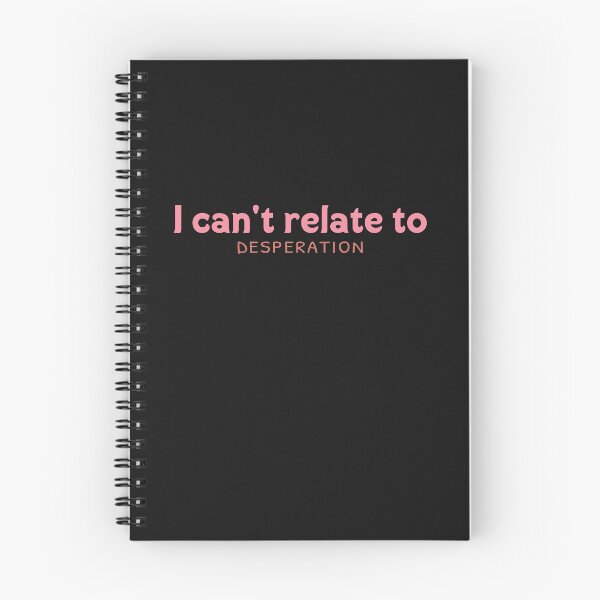 Item preview, I can't relate with desperation designed and sold by julexy.