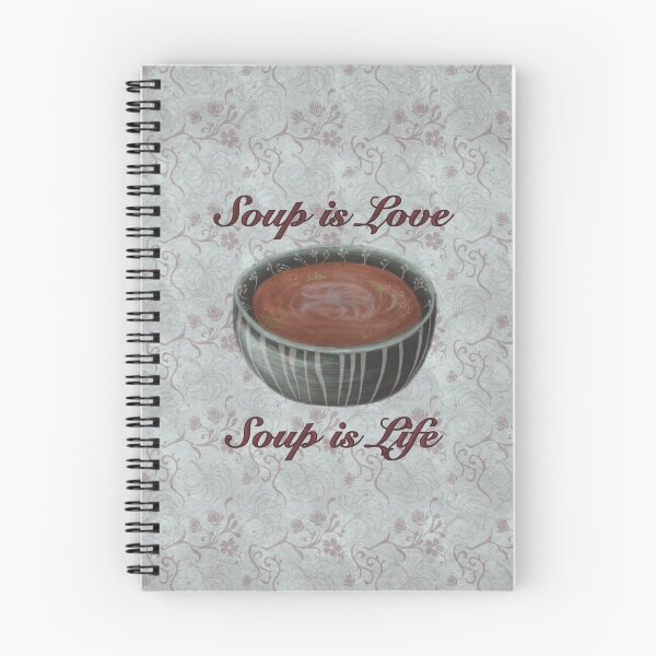 Item preview, Soup Is Love Soup Is Life designed and sold by Eolasesayelan.