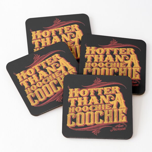 Item preview, Hotter Than A Hoochie Coochie – Alan Jackson designed and sold by BuggyMans.