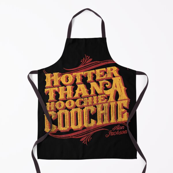 Item preview, Hotter Than A Hoochie Coochie – Alan Jackson designed and sold by BuggyMans.