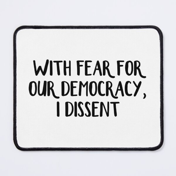 Item preview, With Fear For Our Democracy I Dissent designed and sold by allthetees.