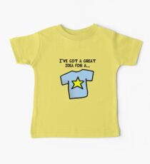 I have a great idea for a T-shirt Baby Tee