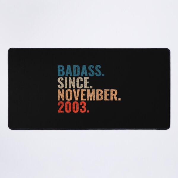 Item preview, Badass since November 2003 Vintage 2003 November birthday gift designed and sold by Teelogic.