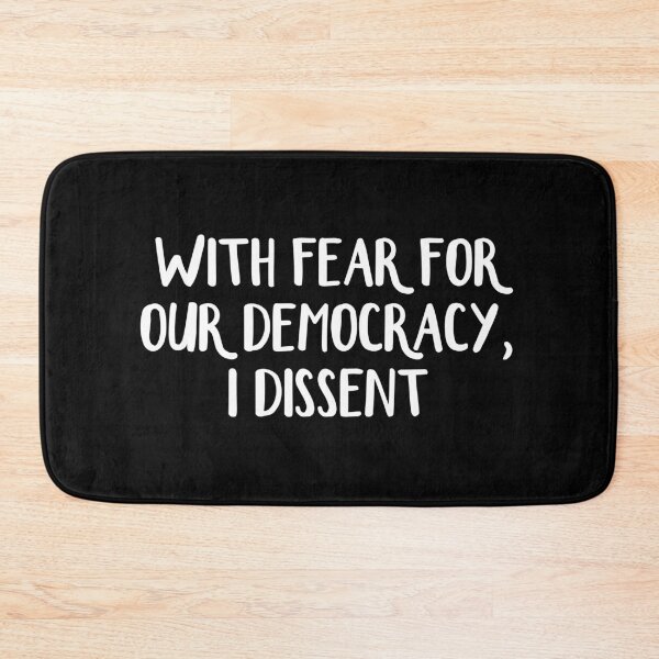 Item preview, With Fear For Our Democracy I Dissent designed and sold by allthetees.