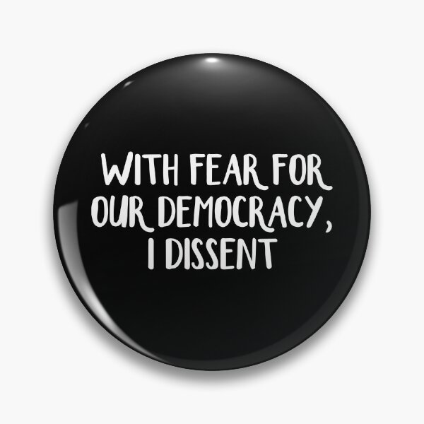 Item preview, With Fear For Our Democracy I Dissent designed and sold by allthetees.