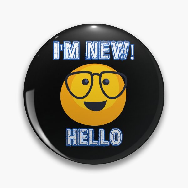 Item preview, I'm New! Hello, something for the freshmen designed and sold by OliveFraPlace.