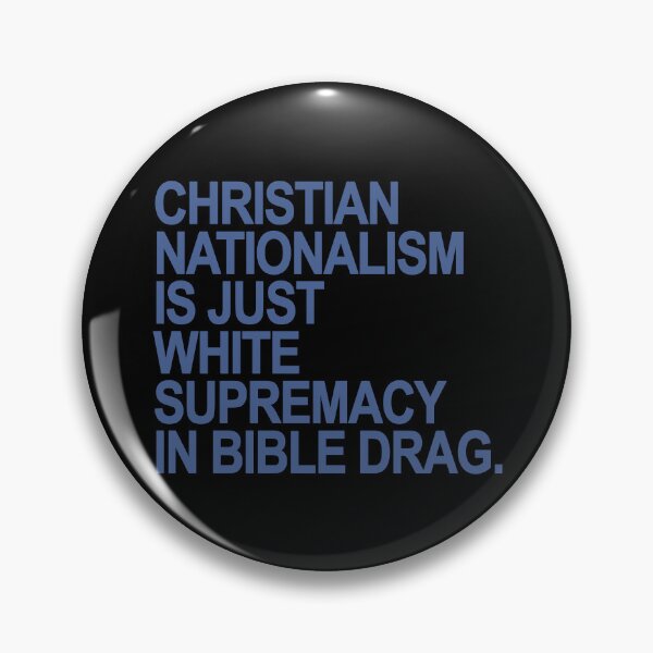 Item preview, Christian Nationalism is just White Supremacy in Bible Drag (steel blue) designed and sold by Thelittlelord.