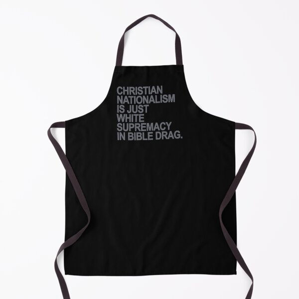 Item preview, Christian Nationalism is just White Supremacy in Bible Drag (gray) designed and sold by Thelittlelord.