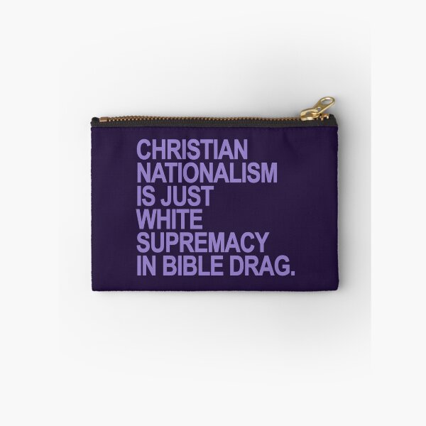 Item preview, Christian Nationalism is just White Supremacy in Bible Drag (lavender) designed and sold by Thelittlelord.