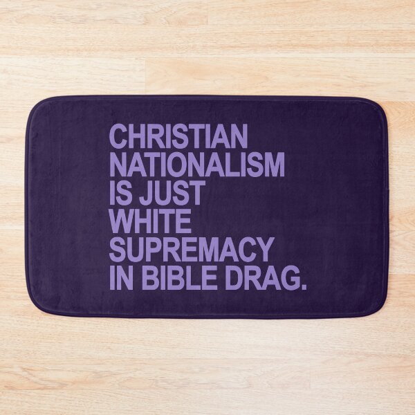 Item preview, Christian Nationalism is just White Supremacy in Bible Drag (lavender) designed and sold by Thelittlelord.