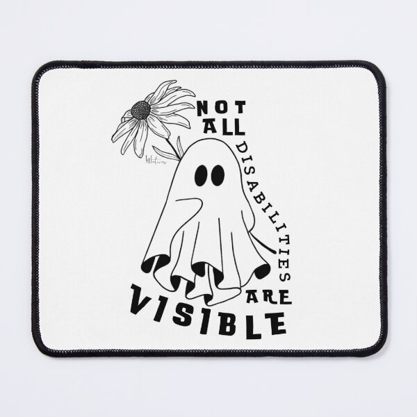 Item preview, Not all disabilities are visible designed and sold by kelstay27.
