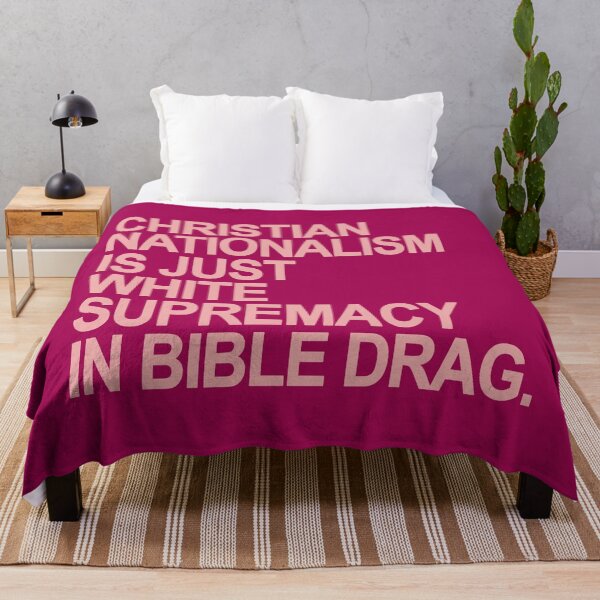 Item preview, Christian Nationalism is just White Supremacy in Bible Drag (pink) designed and sold by Thelittlelord.