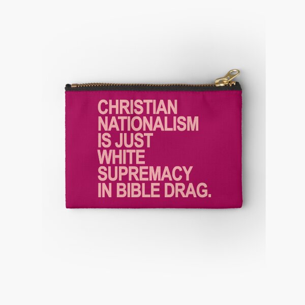 Item preview, Christian Nationalism is just White Supremacy in Bible Drag (pink) designed and sold by Thelittlelord.
