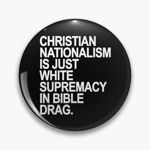 Item preview, Christian Nationalism is just White Supremacy in Bible Drag designed and sold by Thelittlelord.