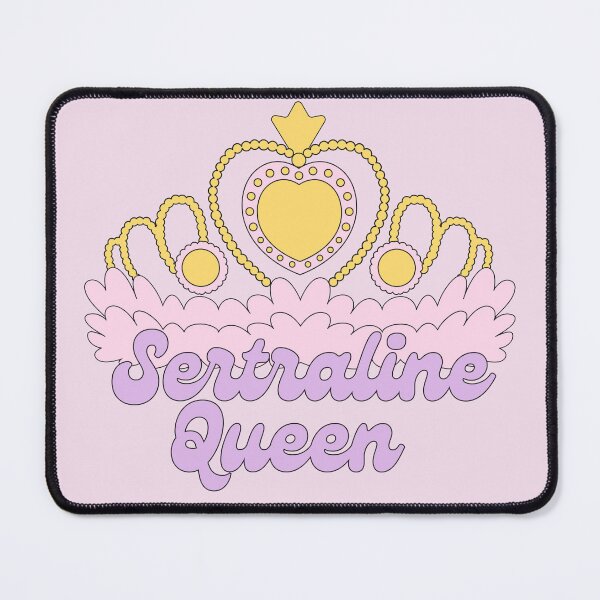 Item preview, Sertraline Queen Mental Health Awareness designed and sold by FairRage.