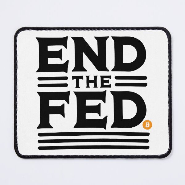 Item preview, End the FED Bitcoin Crypto design designed and sold by NoCompetition.