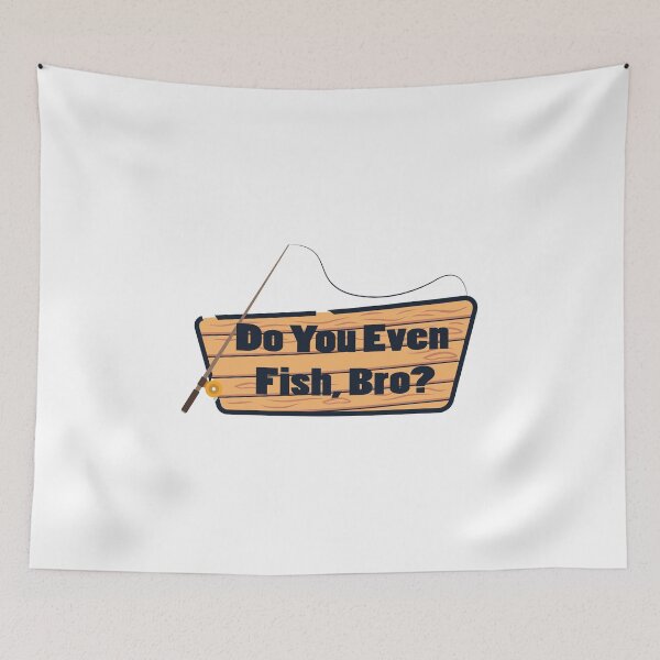 Item preview, Do You Even Fish Fishing Fisherman  designed and sold by miracletee.