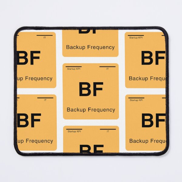 Item preview, Periodic table of startup KPIs “Backup Frequency (BF)” designed and sold by whatthetechgear.