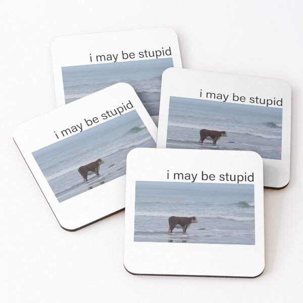 Item preview, I May Be Stupid Cow on Beach Meme designed and sold by PixVib.