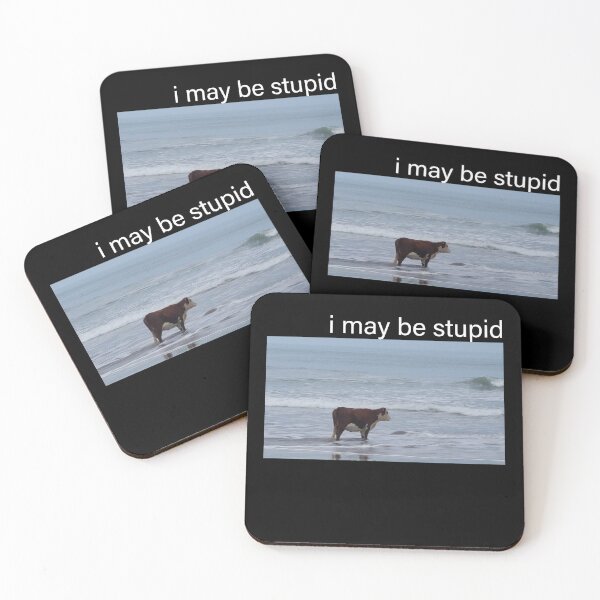 Item preview, I May Be Stupid Cow on Beach Meme designed and sold by PixVib.